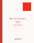 The Solo Female's Emergency Handbook — Japan Edition